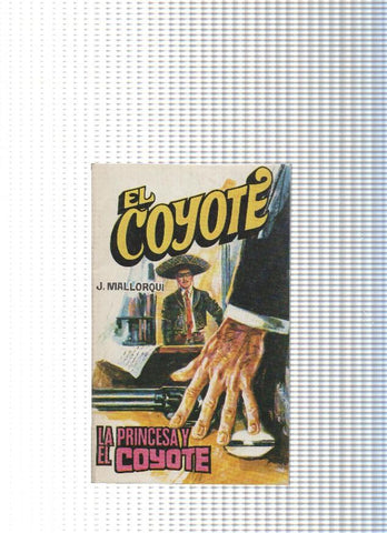 Coleccion El Coyote de Editorial Favencia numero 178: La princesa y el Coyote