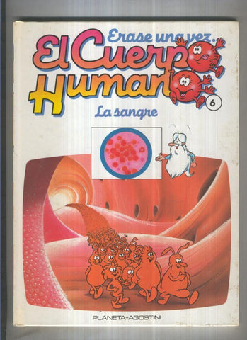 Erase una vez el cuerpo humano volumen 06: La sangre
