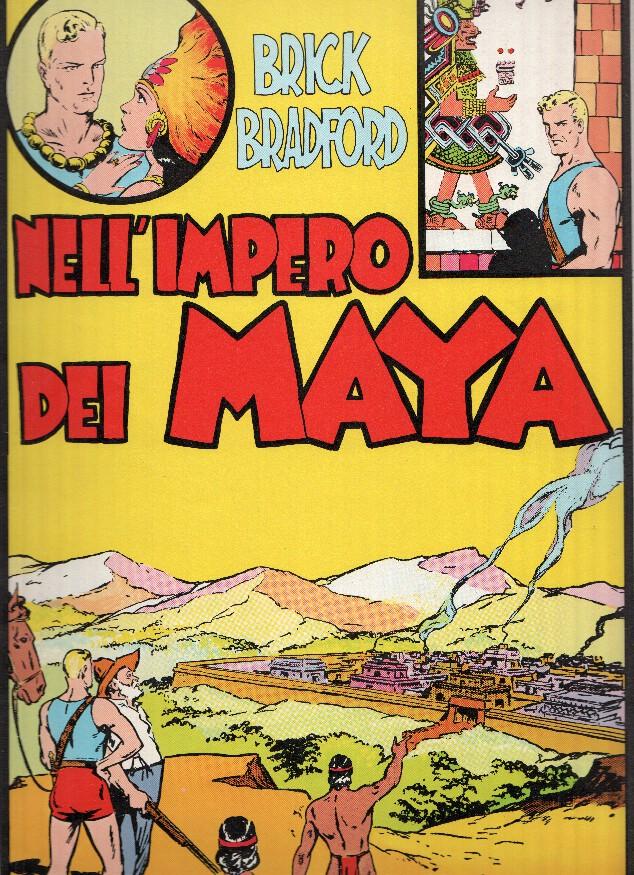 Brick Bradford : Nell Impero dei Maya (tiras dominicales 19.9.1936 azl 30.1.1937)