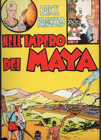 Brick Bradford : Nell Impero dei Maya (tiras dominicales 19.9.1936 azl 30.1.1937)