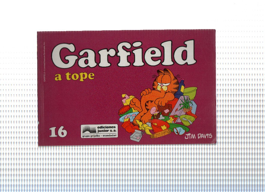 GARFIELD Numero 16: A TOPE - JIM DAVIS (1991)