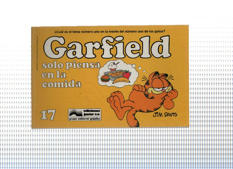 GARFIELD Numero 17: SOLO PIENSA EN LA COMIDA - JIM DAVIS (1989)