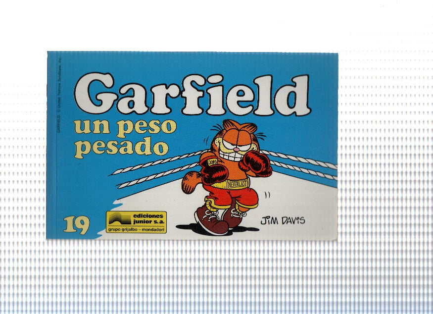 GARFIELD Numero 19: UN PESO PESADO - JIM DAVIS (1991)