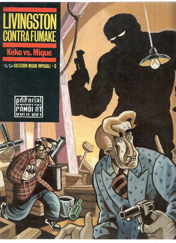 Coleccion Mision Imposible, Numero 09: LIVINGSTON CONTRA FUMAKE / Keko vs. Mique (Editorial Complot 1987)