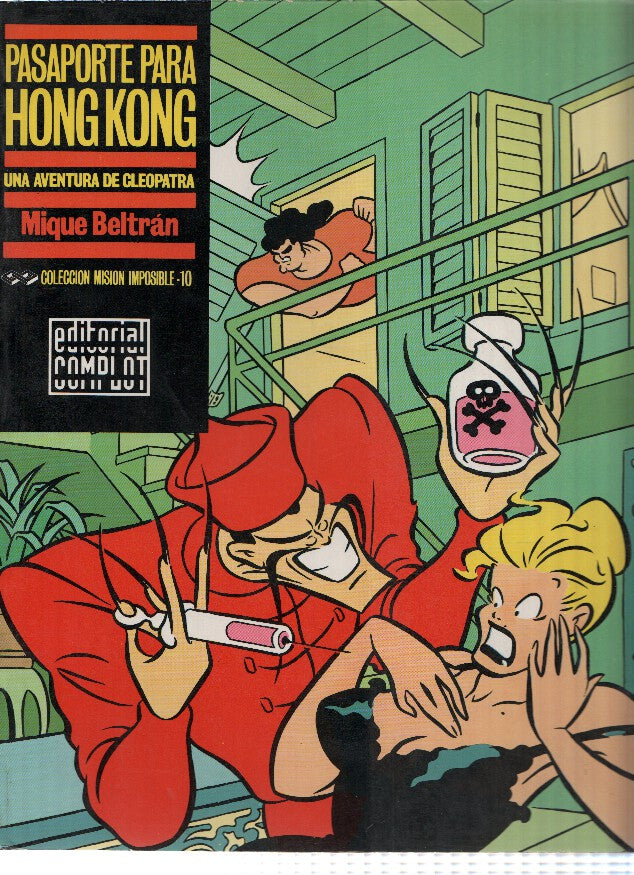 Coleccion Mision Imposible, Numero 10: Cleopatra - PASAPORTE PARA HONG KONG / Miquel Beltran (Editorial Complot 1988)