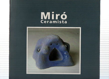 MIRO CERAMISTA - Libro de la Exposicion Palcio de la Virreina 22/04 al 31/08 de 1993 (Incluye Triptico)