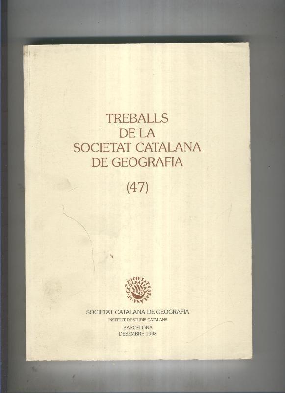 Treballs de la Societat Catalana de Geografia numero 47
