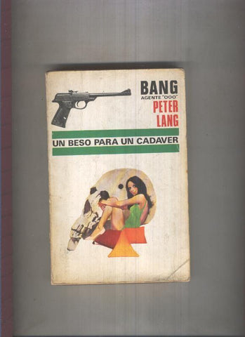 Bang Agente OOO numero 33: Un beso para un cadaver (numerado 1 en interior cubierta)