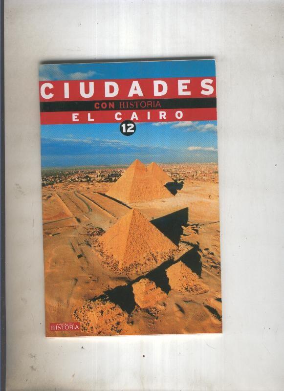 Ciudades con historia numero 12: El Cairo