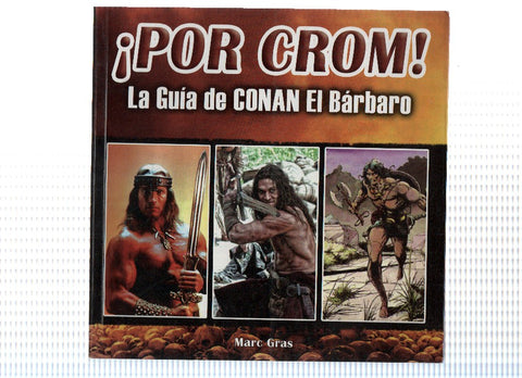 POR CROM:  LA GUIA DE CONAN EL BARBARO - Marc Gras (Quarentena Ediciones)