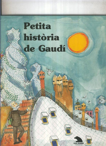 Petita Historia de Gaudi