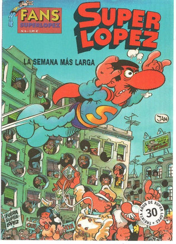 Fans Superlopez numero 06: La semana mas larga