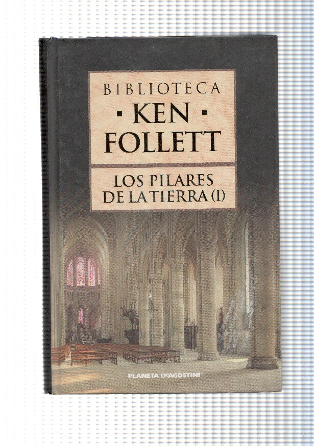 Los Pilares de La Tierra ( I )