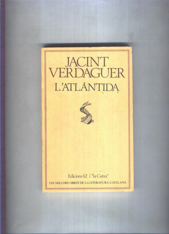 Les millors obres de la literatura catalana numero 006: L,Atlantida