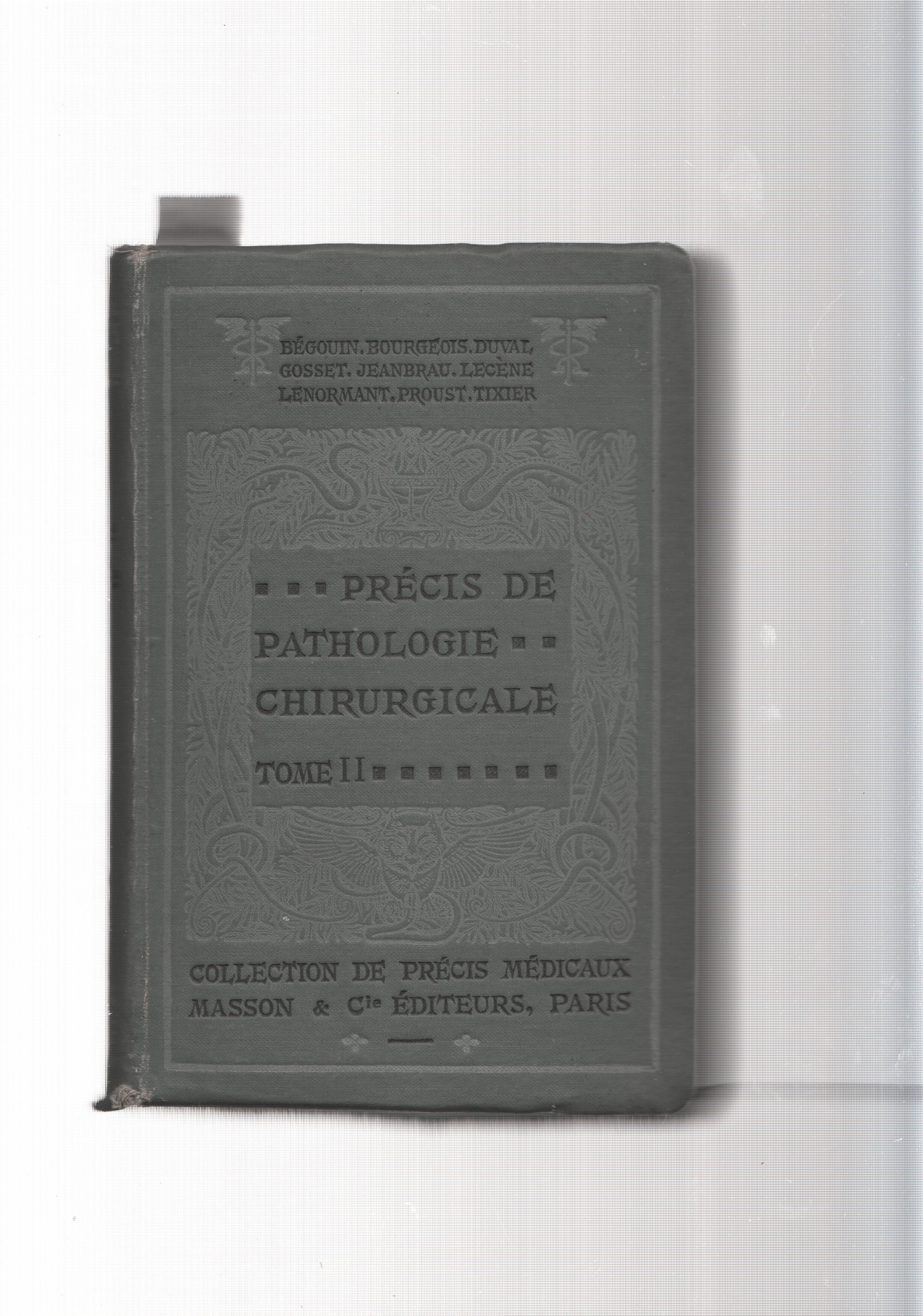 Precis de Pathologie Chirurgicale Tomo II