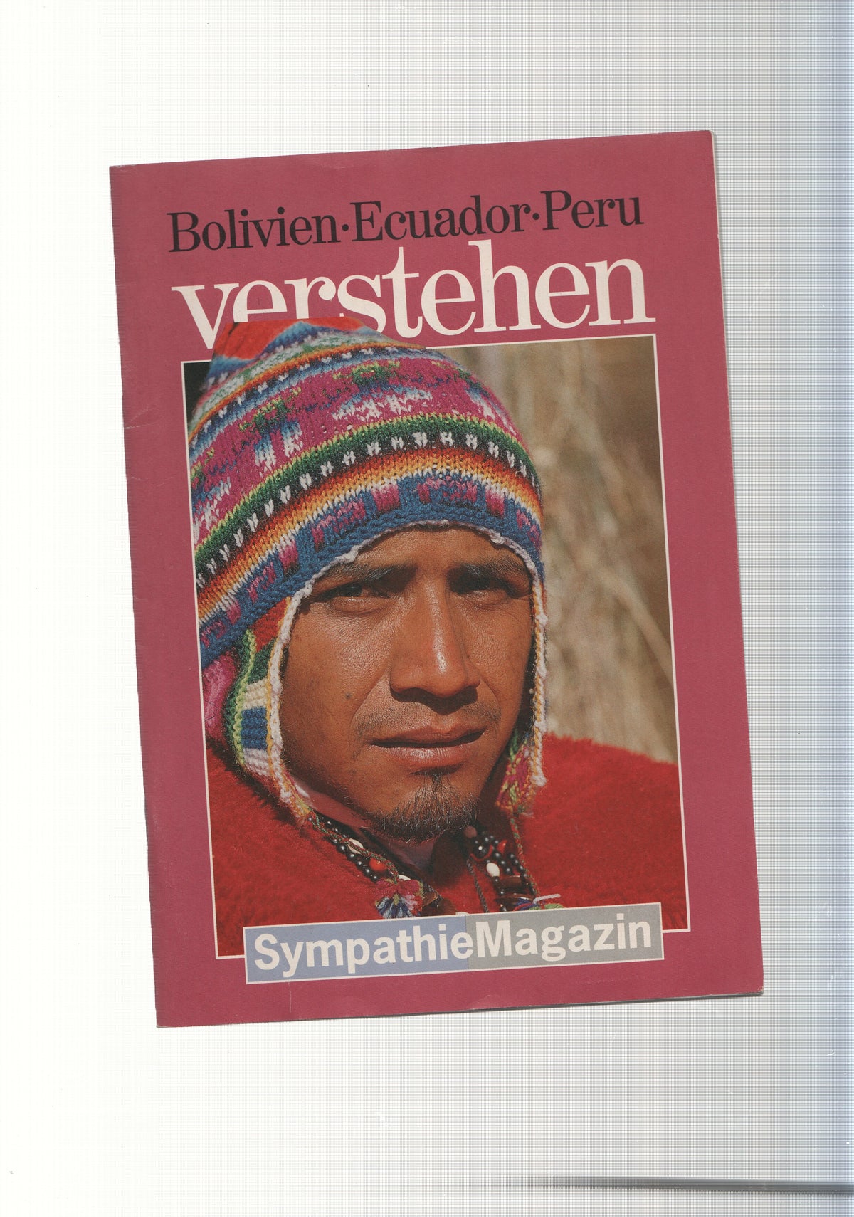 Bolivien-Ecuador-Peru- Verstehen