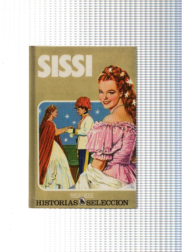 Historia Seleccion serie Sissi numero 01: Sissi