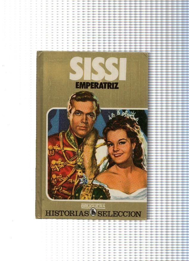 Historia Seleccion serie Sissi numero 02: Sissi emperatriz