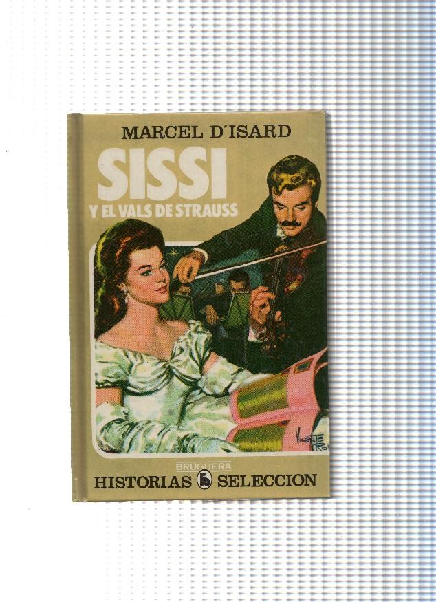Historia Seleccion serie Sissi numero 06: Sissi y el Vals de Strauss