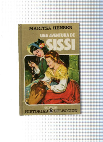 Historia Seleccion serie Sissi numero 07: Una aventura de Sissi  