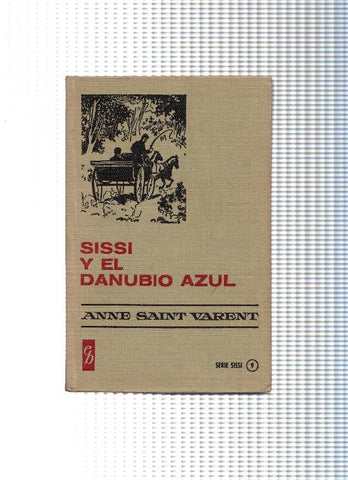 Historia Seleccion serie Sissi numero 09: Sissi y el Danubio Azul