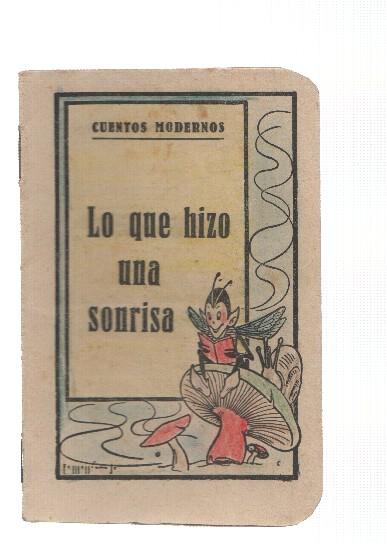 Cuentos Modernos: Lo que hizo una sonrisa