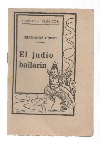 Cuentos Clasicos: Hermanos Grimm: El judio bailarin