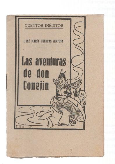 Cuentos Ineditos: Las aventuras de Don Conejin