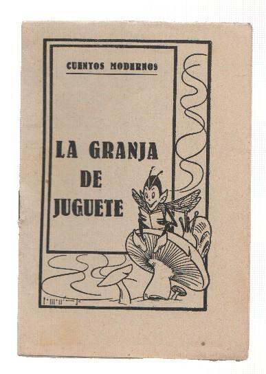 Cuentos Modernos: La granja de juguete