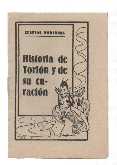 Cuentos Modernos: Historia de Torlon y de su curacion