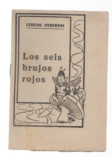 Cuentos Modernos: Los seis brujos rojos