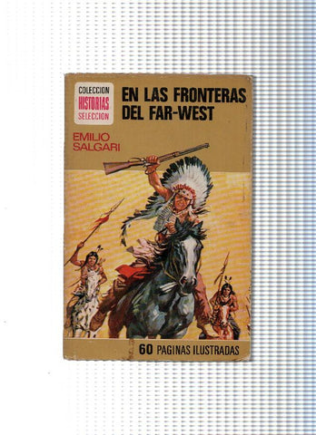 Historias Seleccion serie Emilio Salgari numero 12: En las fronteras del Far West