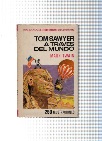 Historias Seleccion serie Clasicos Juveniles numero 30: Tom Sawyer a traves del mundo