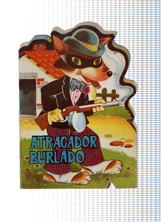 Troquelado: Atracador burlado