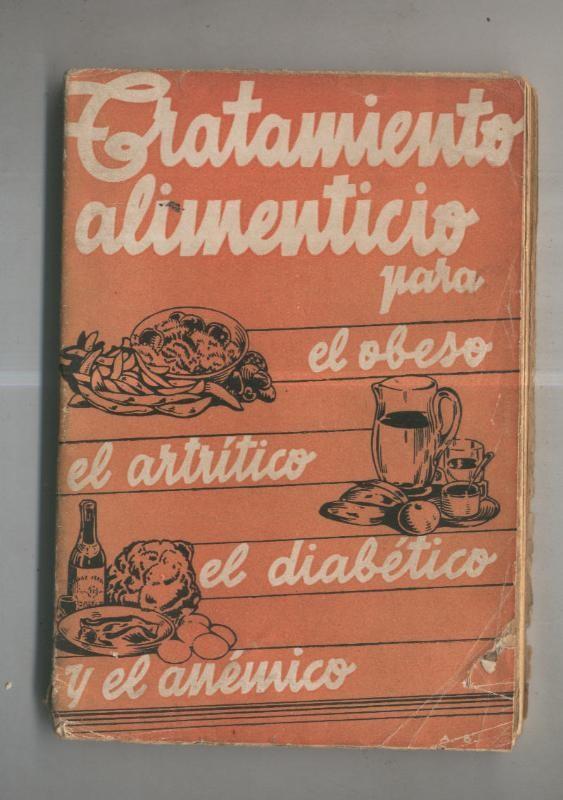 Tratamiento alimenticio para el obeso, el artritico, el diabetico y el anemico