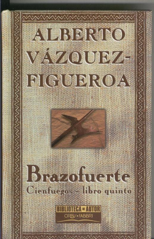 Brazofuerte ( Cienfuegos-libro quinto )