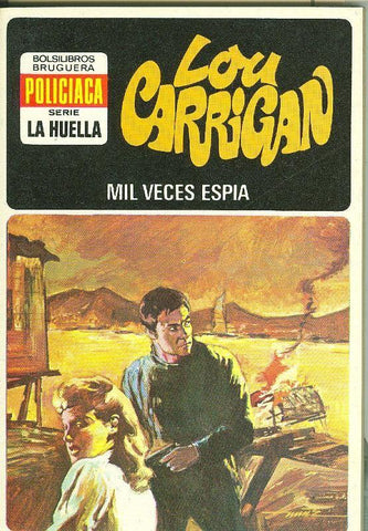 La Huella numero 019: Mil veces espia