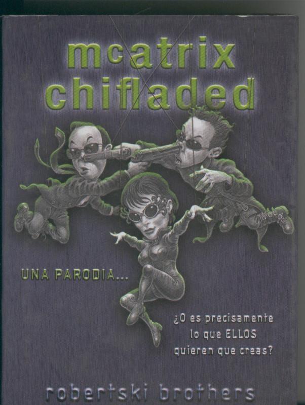 Mcatrix Chifladed