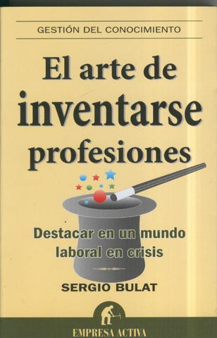 El arte de inventarse profesiones