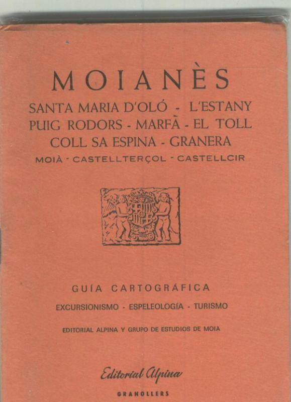 Moianes-Sta Maria D,Olo-L,Estany Puig Rodors-Marfa-El Toll-Coll Sa Espina-Granera