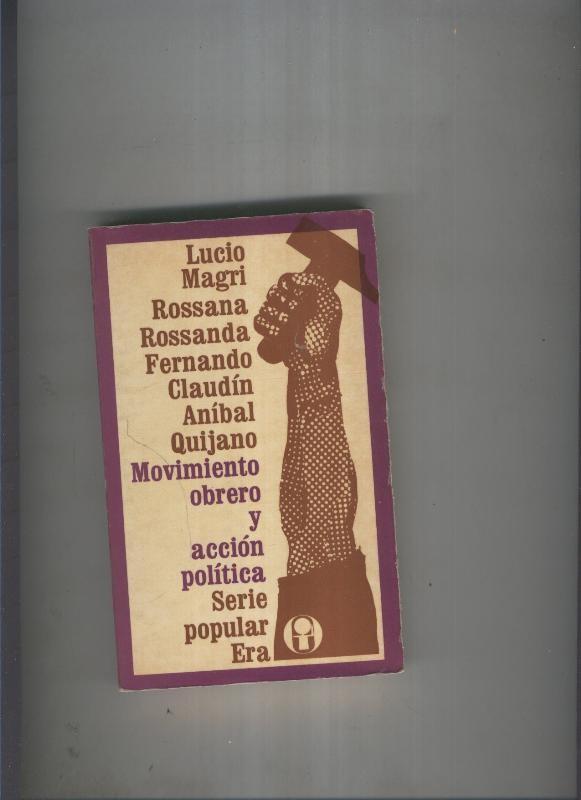 Movimiento obrero y accion politica 