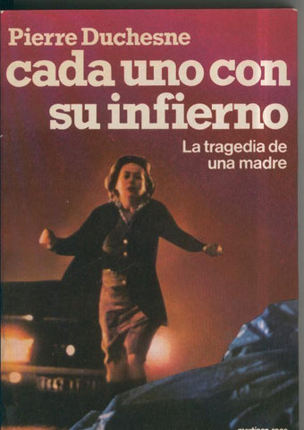 Cada uno con su infierno, la tragedia de una madre