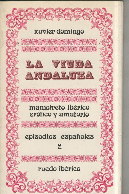 La viuda andaluza: mamotreto iberico,Erotica y amatorio