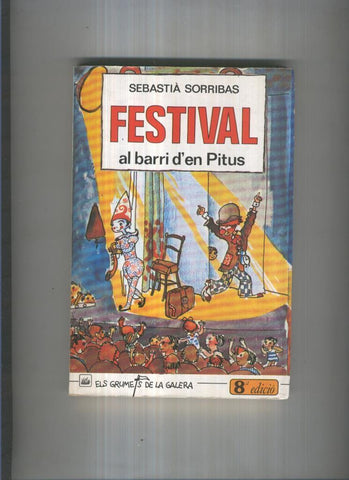 Els Grumets de la Galera: Festival al barri d en Pitus (octava edicio)