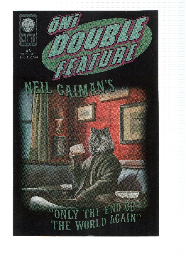 ONI DOUBLE FEATURE, Volumen 1, Numero 06: Only The End of The World Again (Oni Press)