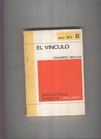 Biblioteca Basica Salvat libro RTV numero 083:El vinculo (numerado 2 en interior cubierta)