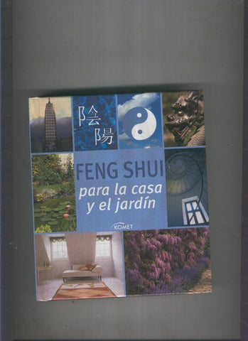 Feng Shui para la casa y el jardin