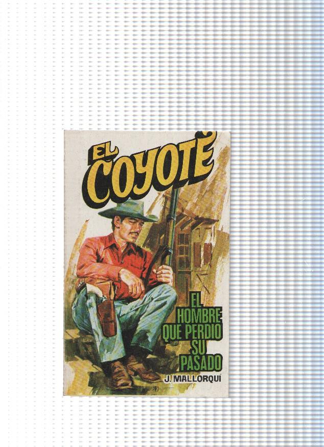 Coleccion El Coyote de Editorial Favencia numero 182: El hiombre que perdio su pasado