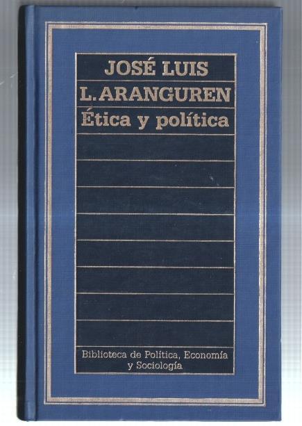 Biblioteca de Politica, Economia y Sociologia: Etica y Politica