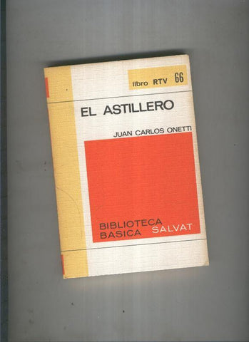 Biblioteca basica Salva rtv:El astillero 